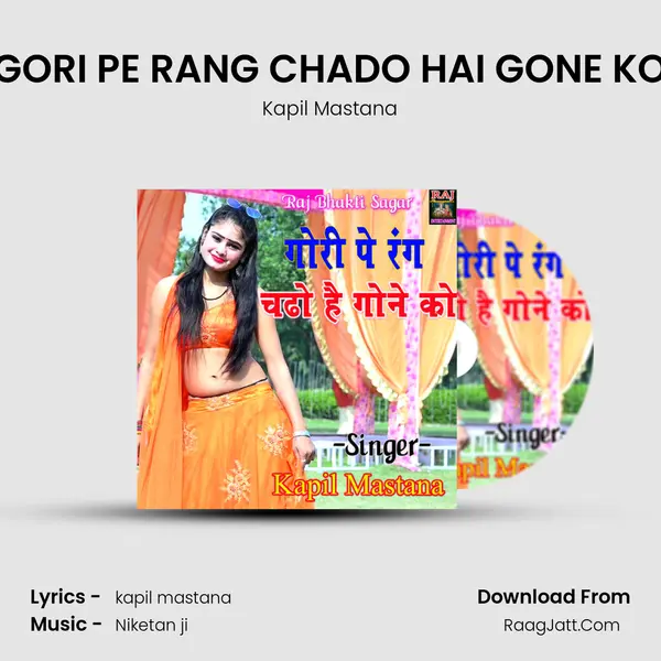GORI PE RANG CHADO HAI GONE KO mp3 song