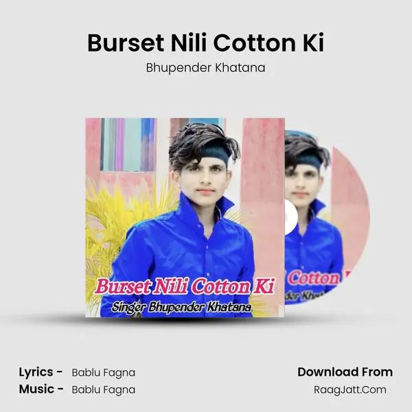 Burset Nili Cotton Ki - Bhupender Khatana