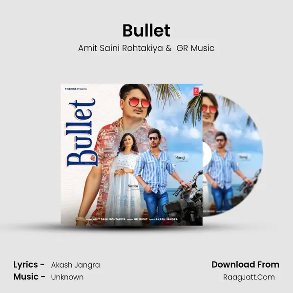 Bullet - Amit Saini Rohtakiya