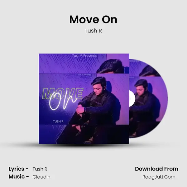 Move On MP3 Song by Tush R Cover