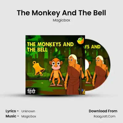 The Monkey And The Bell - Magicbox