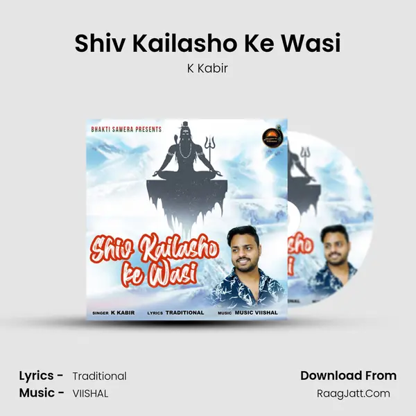 Shiv Kailasho Ke Wasi MP3 Song by K Kabir Cover