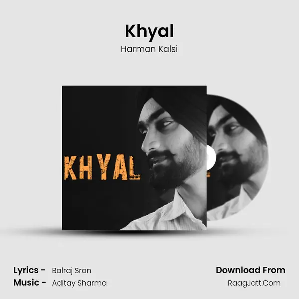 Khyal MP3 Song by Harman Kalsi Cover