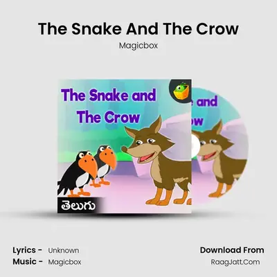 The Snake And The Crow - Magicbox