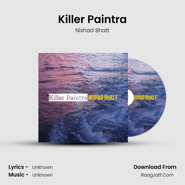 Killer Paintra MP3 Song by Nishad Bhatt Cover