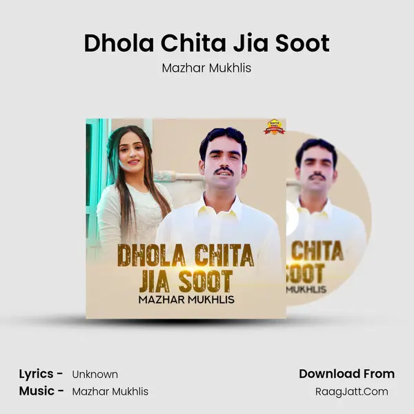 Dhola Chita Jia Soot MP3 Song by Mazhar Mukhlis Cover