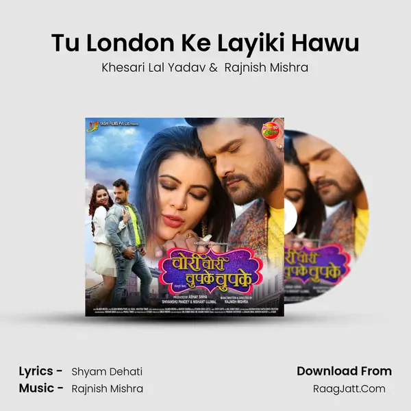 Tu London Ke Layiki Hawu MP3 Song by Khesari Lal Yadav Cover