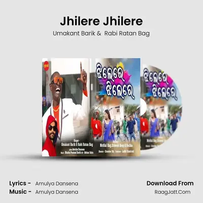 Jhilere Jhilere - Umakant Barik