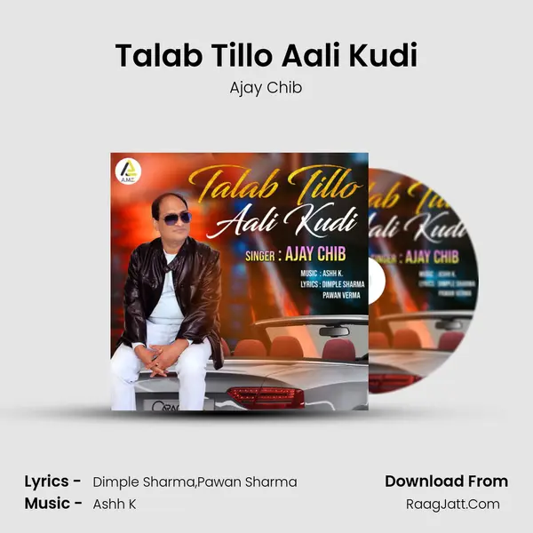 Talab Tillo Aali Kudi - Ajay Chib