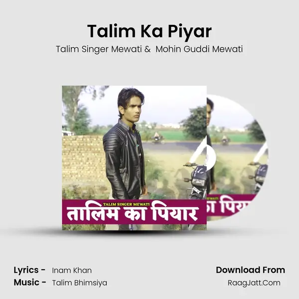 Talim Ka Piyar - Talim Singer Mewati