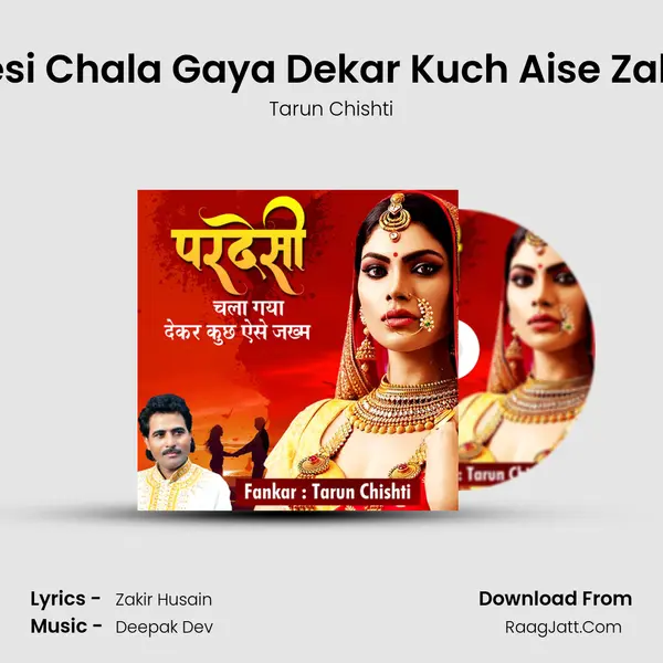 Pardesi Chala Gaya Dekar Kuch Aise Zakham MP3 Song by Tarun Chishti Cover