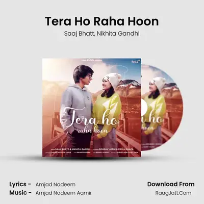 Tera Ho Raha Hoon MP3 Song by Saaj Bhatt Cover