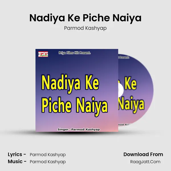 Nadiya Ke Piche Naiya - Parmod Kashyap