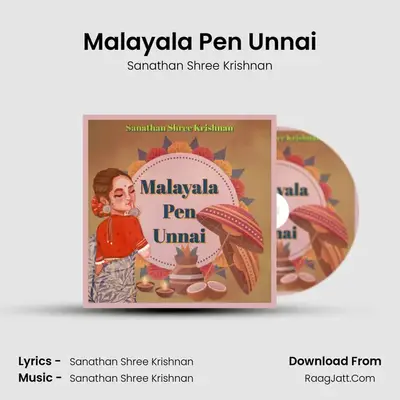 Malayala Pen Unnai - Sanathan Shree Krishnan