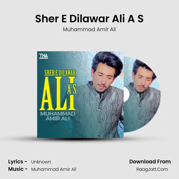 Sher E Dilawar Ali A S - Single - Muhammad Amir Ali