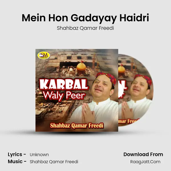 Mein Hon Gadayay Haidri MP3 Song by Shahbaz Qamar Freedi Cover