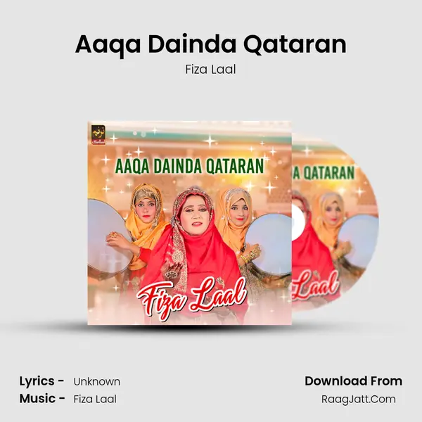 Aaqa Dainda Qataran - Single - Fiza Laal