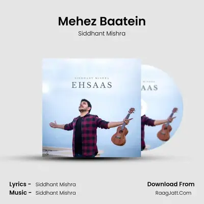 Mehez Baatein MP3 Song by Siddhant Mishra Cover