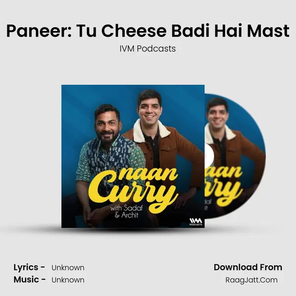 Paneer: Tu Cheese Badi Hai Mast MP3 Song by IVM Podcasts Cover