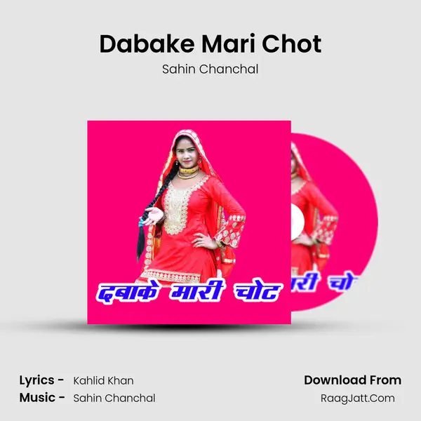 Dabake Mari Chot mp3 song