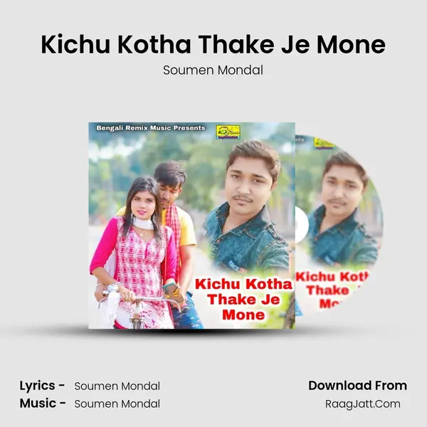 Kichu Kotha Thake Je Mone mp3 song