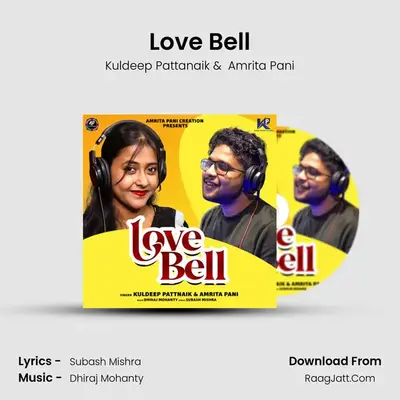 Love Bell MP3 Song by Kuldeep Pattanaik Cover