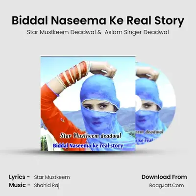 Biddal Naseema Ke Real Story MP3 Song by Star Mustkeem Deadwal Cover