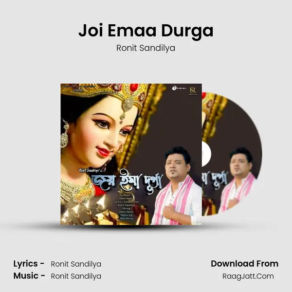 Joi Emaa Durga - Ronit Sandilya