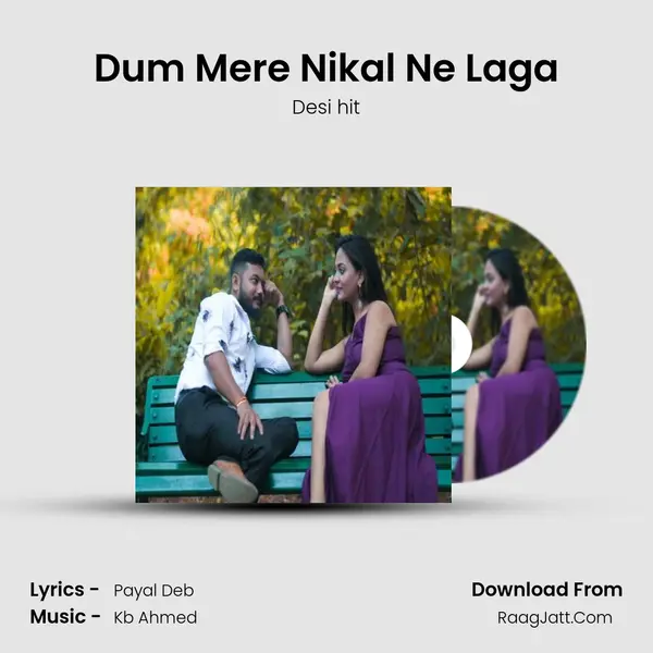 Dum Mere Nikal Ne Laga mp3 song