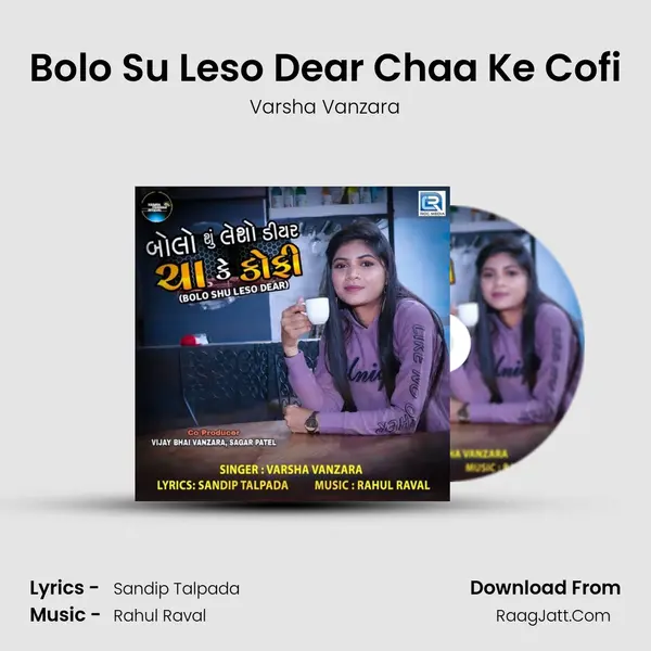Bolo Su Leso Dear Chaa Ke Cofi - Varsha Vanzara