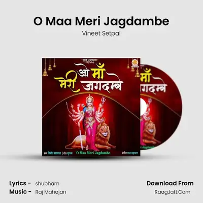 O Maa Meri Jagdambe mp3 song