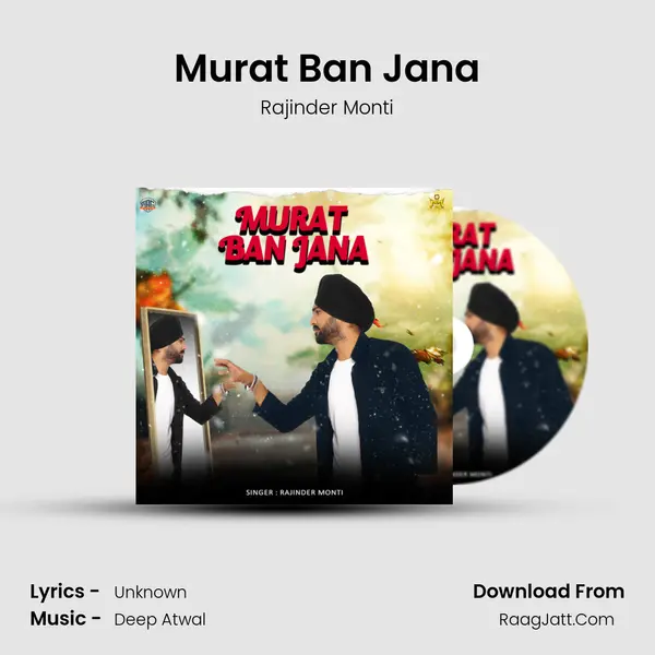 Murat Ban Jana MP3 Song by Rajinder Monti Cover