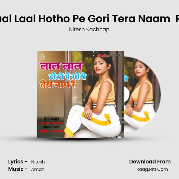 Laal Laal Hotho Pe Gori Tera Naam  Re mp3 song