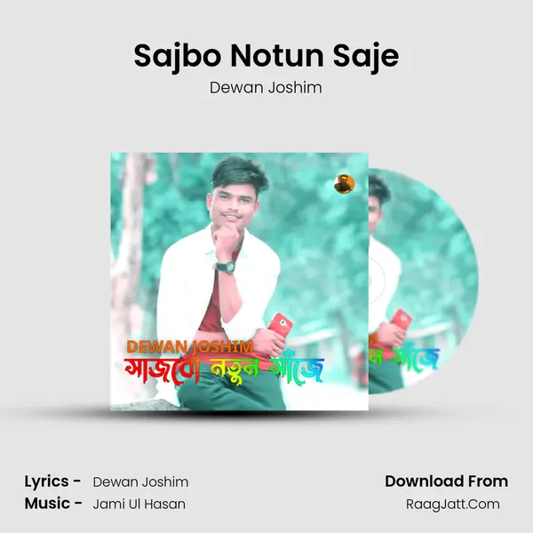 Sajbo Notun Saje MP3 Song by Dewan Joshim Cover