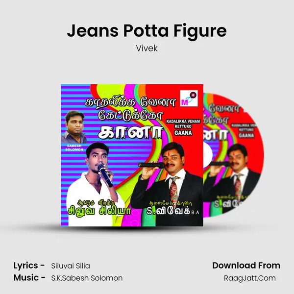 Jeans Potta Figure MP3 Song by Vivek Cover