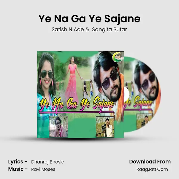 Ye Na Ga Ye Sajane MP3 Song by Satish N Ade Cover