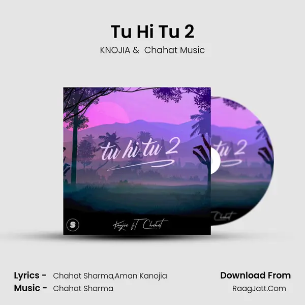 Tu Hi Tu 2 MP3 Song by KNOJIA Cover