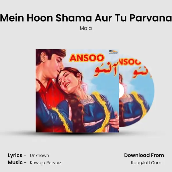 Mein Hoon Shama Aur Tu Parvana MP3 Song by Mala Cover