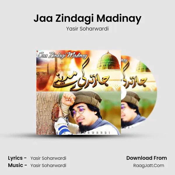 Jaa Zindagi Madinay mp3 song
