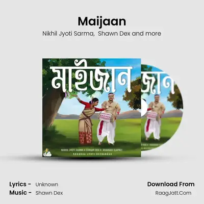 Maijaan - Nikhil Jyoti Sarma