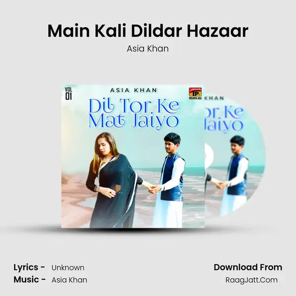 Main Kali Dildar Hazaar MP3 Song by Asia Khan Cover