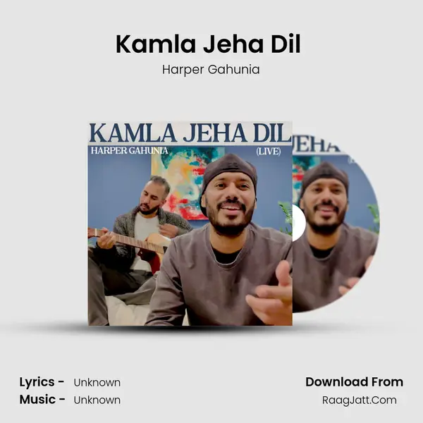 Kamla Jeha Dil (Live) - Harper Gahunia