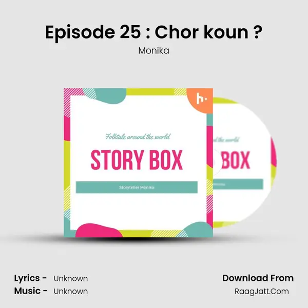 Episode 25 : Chor koun ? MP3 Song by Monika Cover