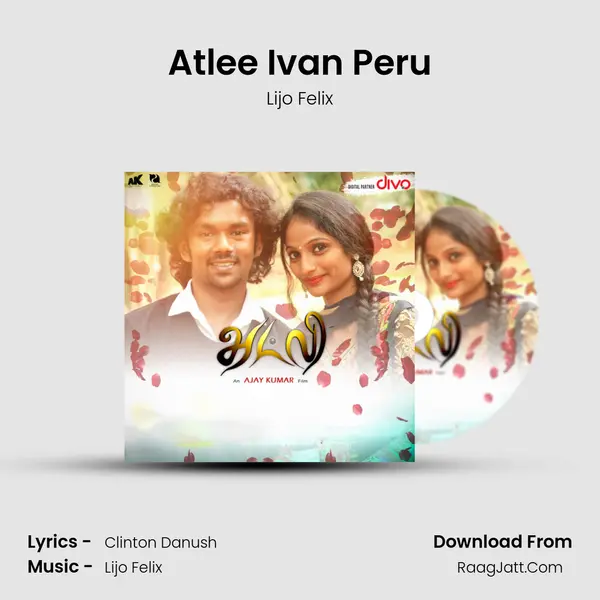 Atlee Ivan Peru MP3 Song by Lijo Felix Cover