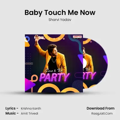 Baby Touch Me Now MP3 Song by Sharvi Yadav Cover