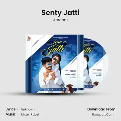 Senty Jatti MP3 Song by Abraam Cover