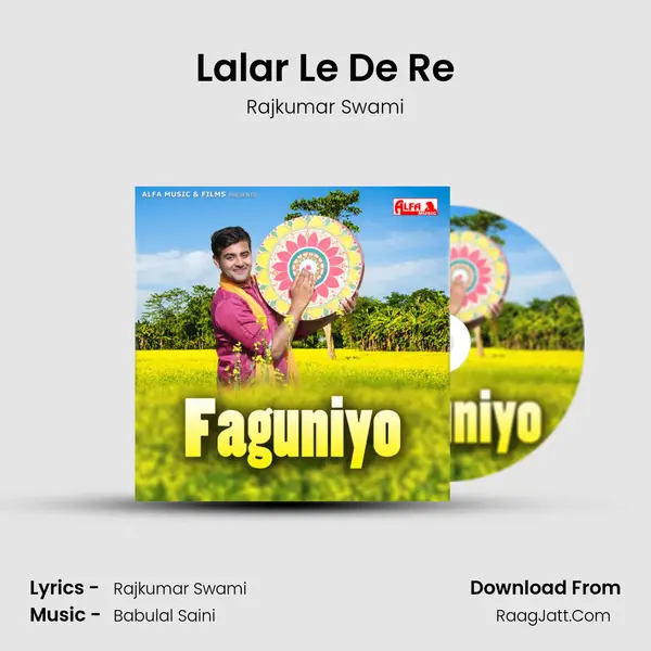 Lalar Le De Re MP3 Song by Rajkumar Swami Cover