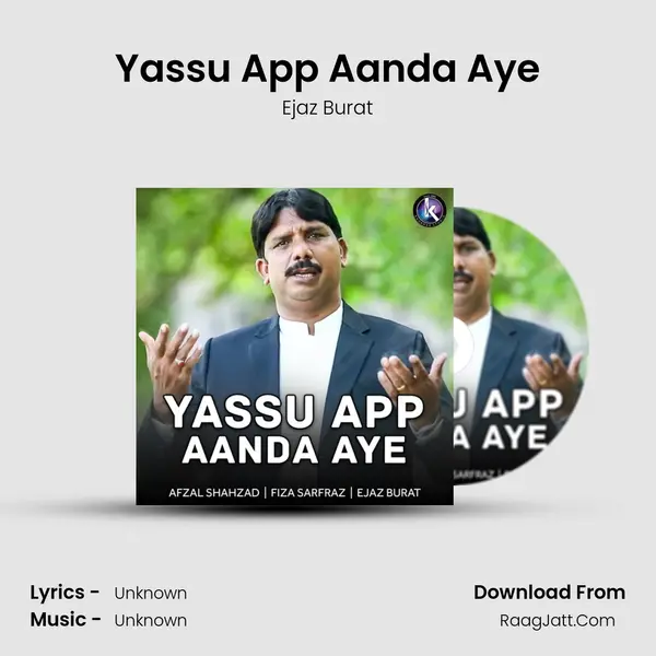 Yassu App Aanda Aye MP3 Song by Ejaz Burat Cover