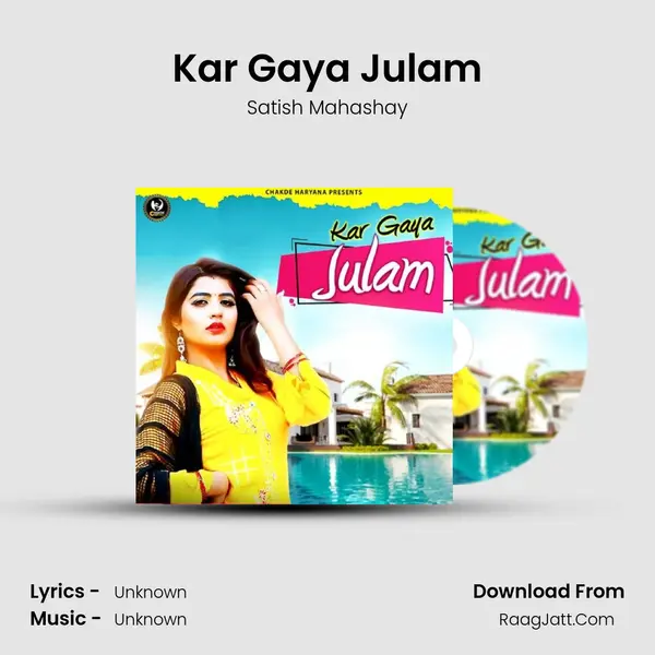 Kar Gaya Julam - Satish Mahashay