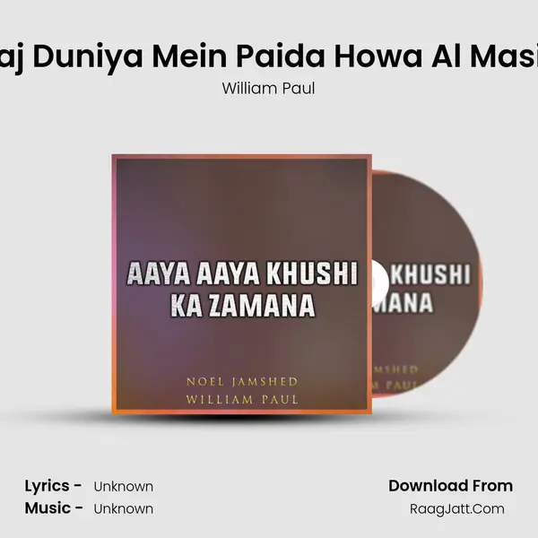 Aaj Duniya Mein Paida Howa Al Masih MP3 Song by William Paul Cover
